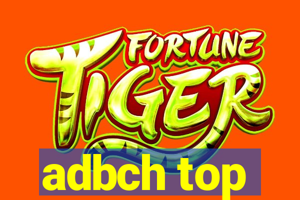 adbch top